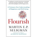 Flourish: A Visionary New Understanding of Happiness and Well-Being