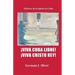 ¡Viva Cuba Libre! ¡Viva Cristo Rey!: Mártires de la Iglesia en Cuba