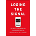 Losing the Signal: The Untold Story Behind the Extraordinary Rise and Spectacular Fall of Blackberry
