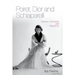 Poiret, Dior and Schiaparelli