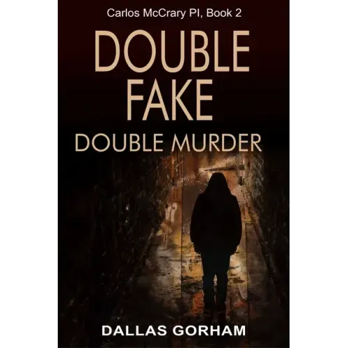 Double Fake, Double Murder: A Murder Mystery Thriller