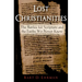 Lost Christianities: The Battles for Scripture and the Faiths We Never Knew