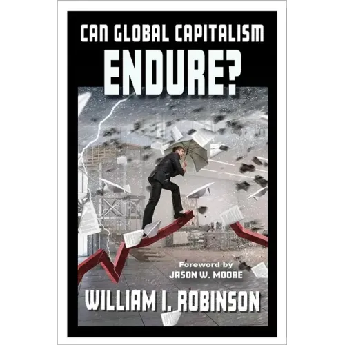Can Global Capitalism Endure?