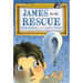 James to the Rescue: The Masterpiece Adventures Book Two