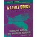 A Levee Broke: Hurricane Katrina and America's Response