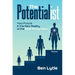 The Potentialist I: Your Future in the New Reality of the Next Thirty Years