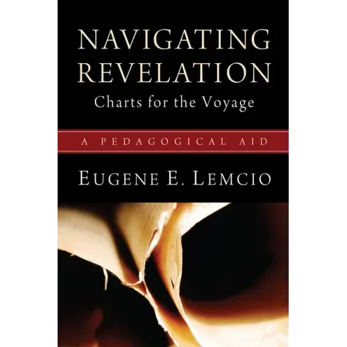 Navigating Revelation: Charts for the Voyage: A Pedagogical Aid