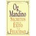 Secretos Para El Exito y La Felicidad