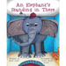 An Elephant's Standing in There
