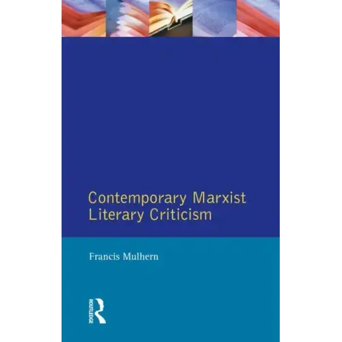 Contemporary Marxist Literary Criticism