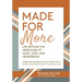 Made for More: Life Beyond the Wreckage of Hurt, Loss, & Heartbreak