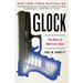 Glock: The Rise of America's Gun