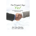 The Prospect Says Yes!: A Handbook for Selling Life Insurance