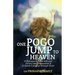 One Pogo Jump to Heaven: A Family Recounts God's Faithfulness through Teenage Depression and Sudden Loss