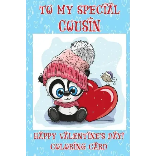 To My Special Cousin: Happy Valentine's Day! Coloring Card
