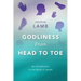 Godliness from Head to Toe: An Introduction to the Book of James