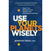 Use Your Planets Wisely: Master Your Ultimate Cosmic Potential with Psychological Astrology