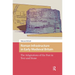 Roman Infrastructure in Early Medieval Britain: The Adaptations of the Past in Text and Stone