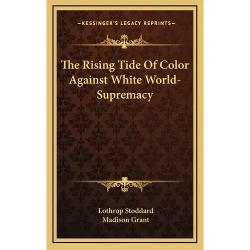 The Rising Tide of Color Against White World-Supremacy