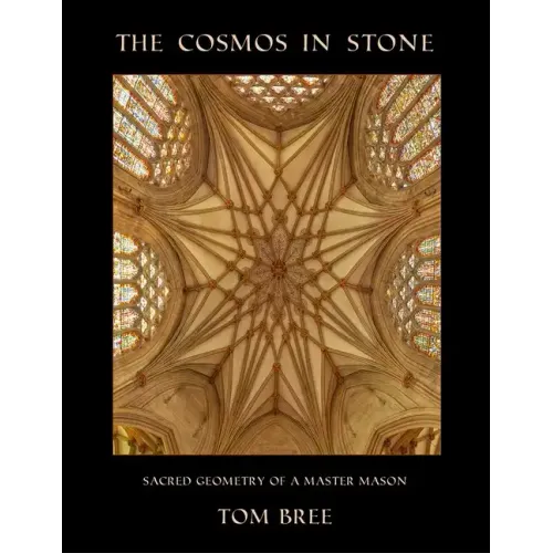The Cosmos in Stone: Sacred Geometry of a Master Mason