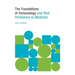 The Foundations of Immunology and their Pertinence to Medicine