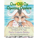 One Old Ox Opening Oysters: A Fun Tongue-Twister Book for Children of All Ages