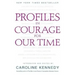 Profiles in Courage for Our Time