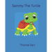 Sammy The Turtle