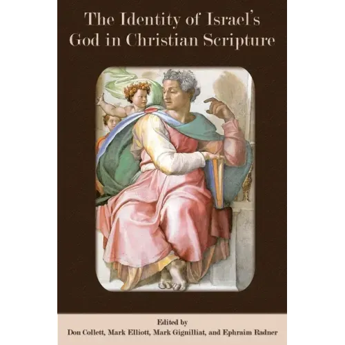 The Identity of Israel's God in Christian Scripture