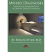 Missed Diagnoses Myalgic Encephalomyelitis & Chronic Fatigue Syndrome Second Edition