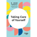 Taking Care of Yourself (HBR Working Parents Series)