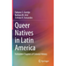 Queer Natives in Latin America: Forbidden Chapters of Colonial History