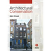 Architectural Conservation: Principles and Practice