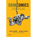 Crimcomics Issue 10: Developmental and Life-Course Theories