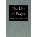 The Life of Prayer