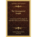 The Unconquered Knight: A Chronicle of the Deeds of Don Pero Nino, Count of Buelna
