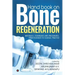 Hand book on Bone regeneration: Materials, Techniques and Procedures: From Research to Clinical Practice
