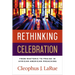 Rethinking Celebration: From Rhetoric to Praise in African American Preaching
