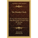 The Wonder Clock: Or Four and Twenty Marvelous Tales, Being One for Each Hour of the Day (1915)