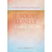If You're Lonely: Finding Your Way