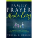 Family Prayer Made Easy: A Practical Guide for Praying Together