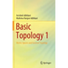 Basic Topology 1: Metric Spaces and General Topology