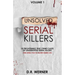 Unsolved Serial Killers: 10 Frightening True Crime Cases of Unidentified Serial Killers (The Ones You've Never Heard of) Volume 1