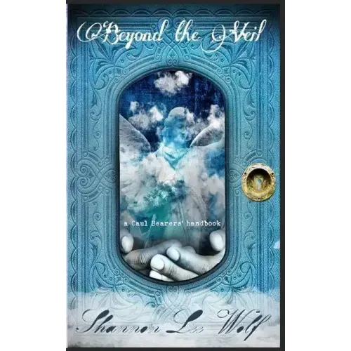 Beyond the Veil: A Caul Bearer's Handbook