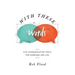 With These Words: Five Communication Tools for Marriage and Life