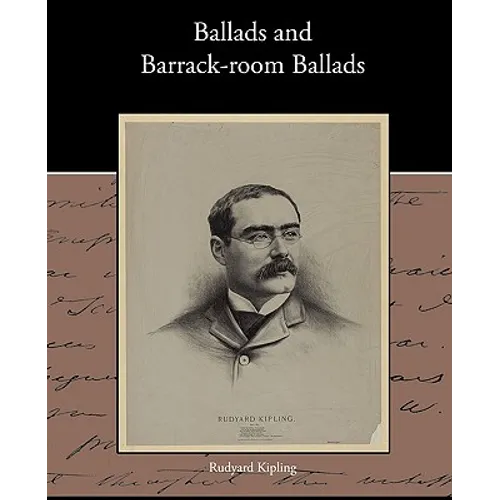 Ballads and Barrack-room Ballads