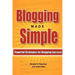Blogging Made Simple: Powerful Strategies For Blogging Success!