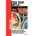 Pick Your Battle: Your Guide to Urban Foraging, Hollywood Movies, Late Capitalism, and the Communist Alternative (a memoir)
