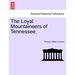 The Loyal Mountaineers of Tennessee.
