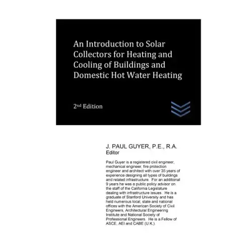 An Introduction to Solar Collectors for Heating and Cooling of Buildings and Domestic Hot Water Heating